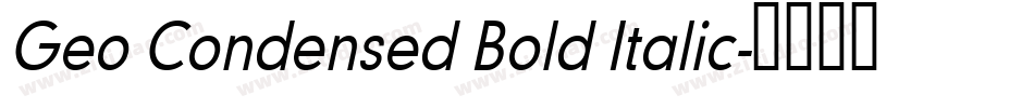 Geo Condensed Bold Italic字体转换